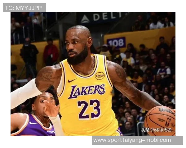 湖人对阵太阳的比赛戏剧性十足近期状态起伏不定表现令人关注 湖人对阵太阳的比赛戏剧性十足近期状态起伏不定表现令人关注